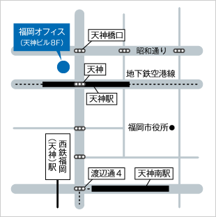 画像：九州・沖縄地域ブロックセンター福岡（福岡オフィス）へのアクセスマップ。オフィス[青いマーカーと吹き出し表示]は天神ビル8階にあり、最寄り駅はすぐ南の天神交差点近くに天神駅（地下鉄空港線）があり、更に南の渡辺通4交差点近くに西鉄福岡（天神）駅、天神南駅があり、南東側には福岡市役所がある。周辺の道路は天神ビルの東沿いに南北の直線道路があり、この直線道路には北から天神橋口交差点、天神交差点、信号2箇所、渡辺通4交差点があり、これら3つの交差点をそれぞれ通る東西の直線道路が北側から昭和通りと他に2本ある。
